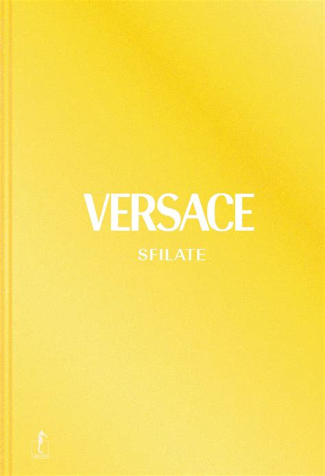 versace la prima copertina|Versace. Sfilate. Tutte le collezioni. Ediz. a colori .